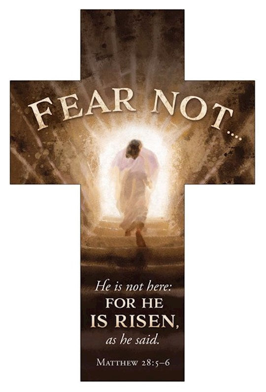 Bookmark-Fear Not/Easter (Matthew 28:5-6 KJV) (Die-Cut Cross) (Pack Of 25)