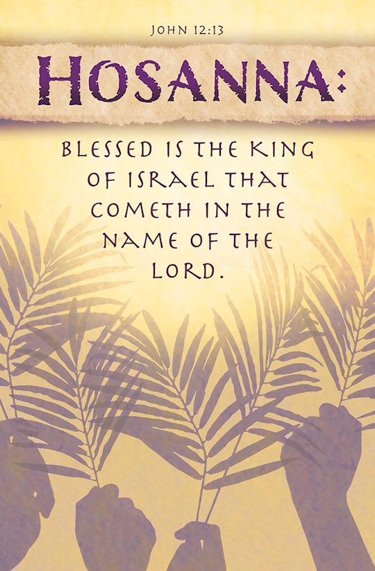 Bulletin-Hosanna/Palm Sunday (John 12:13 KJV) (Pack Of 100)
