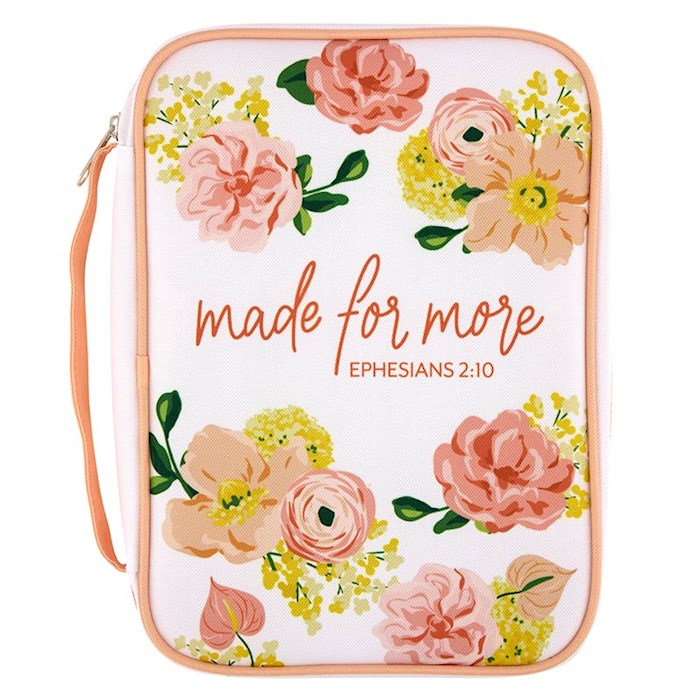 Bible Cover-Made For More (Ephesians 2:10) (7" x 10" x 2")