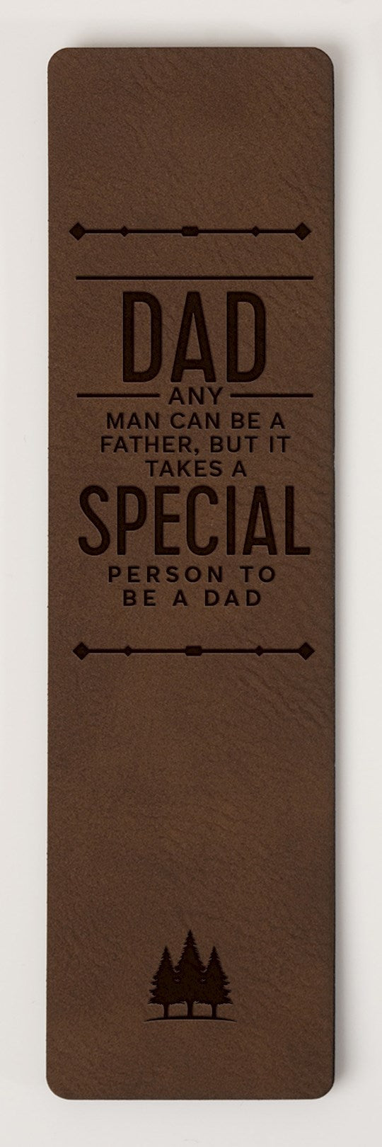 Bookmark-Dad/Any Man Can Be A Father But...