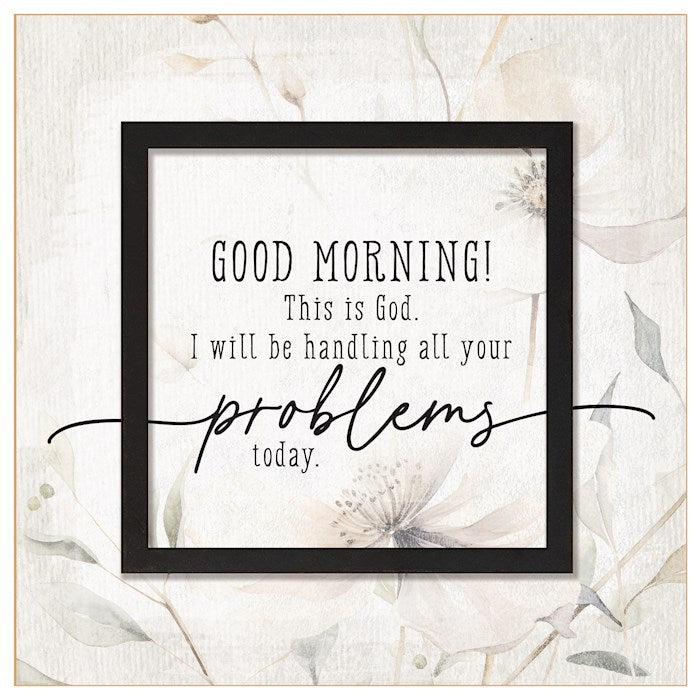 Plaque-Layered Grace-Good Morning! This Is God... (6 x 6)