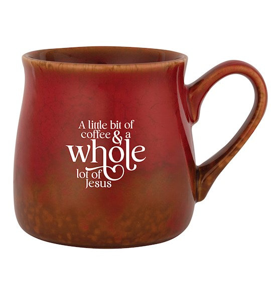 Designer Mugs-Reactive-A Little Bit Of Coffee &amp; A Whole (16 Oz)