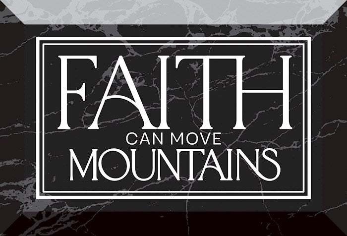 Glass Plaque-Faith Can Move Mountains (6 x 4)