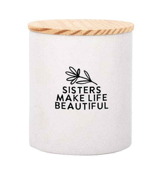 Canister-Sisters Make Life Beautiful W/ Lid