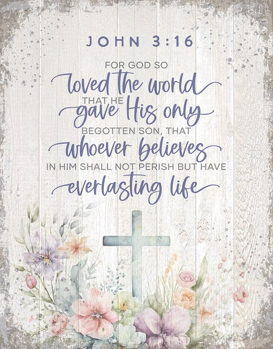 Wall Plaque-Timberland Art-For God So Loved The World (John 3:16) (11.75 x 15)