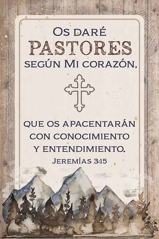 Spanish Plaque-I Will Give You Shepherds (Os Dare Pastores) (Jer. 3:15)(4 x 6)