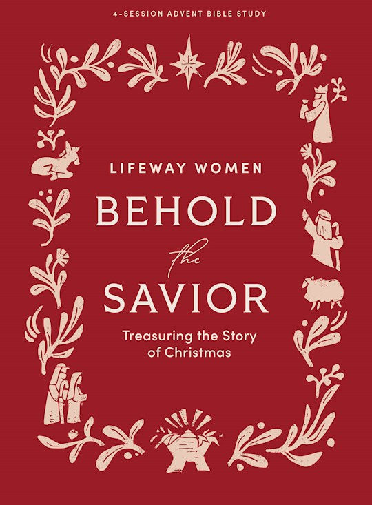 Behold The Savior - Advent Bible Study Book