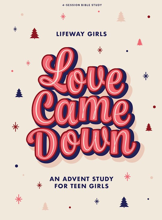 Love Came Down Teen Girls&