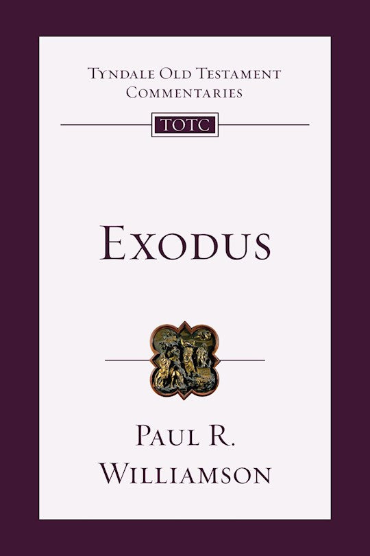 Exodus (Tyndale Old Testament Commentaries)