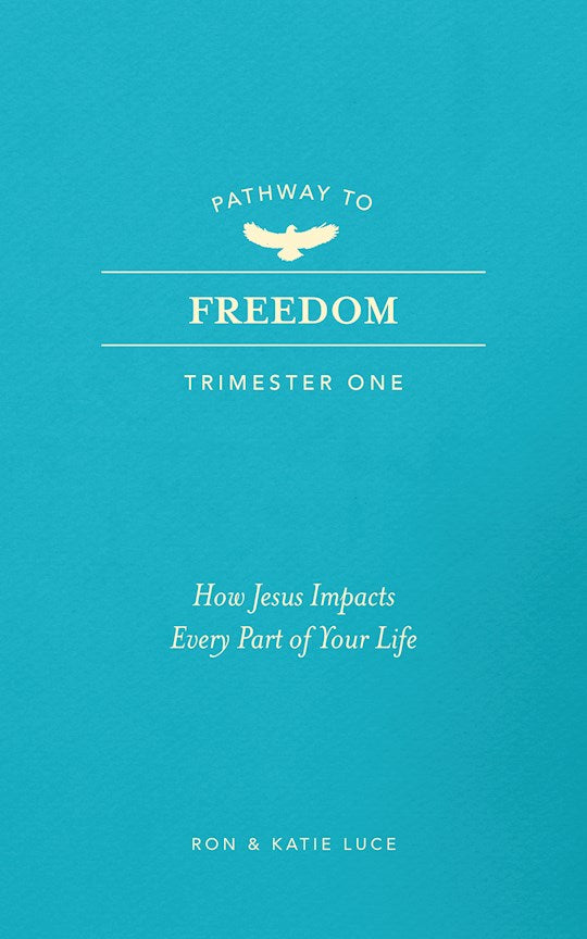 Pathway To Freedom (Trimester One)
