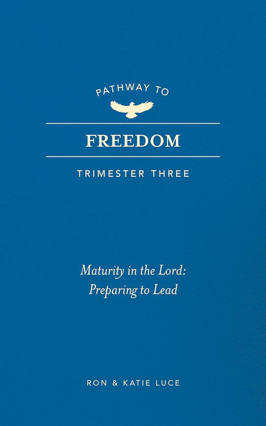 Pathway To Freedom (Trimester Three)