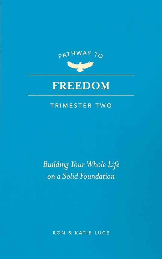 Pathway To Freedom (Trimester Two)