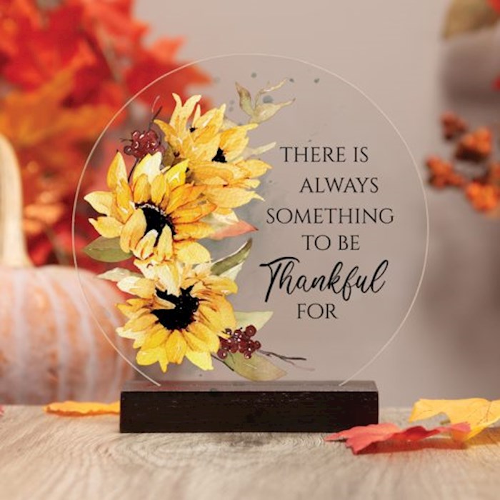 Round Sitter w/Base-There Is Always Something To Be Thankful For (6" Diameter) (