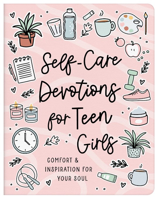 Self-Care Devotions For Teen Girls