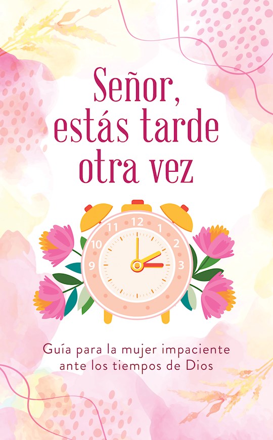 Senor Estas Tarde Otra Vez (You&