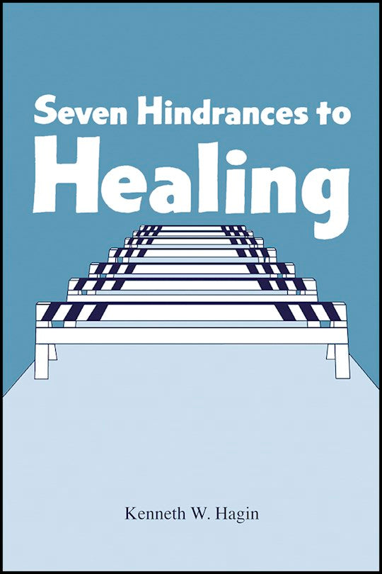 Seven Hindrances To Healing