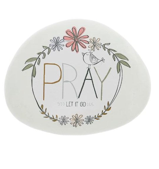 Garden Stone-Pray. Let it Go-4" (