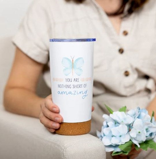 Travel Tumbler-You Are Nothing Short Of Amazing 20 oz (