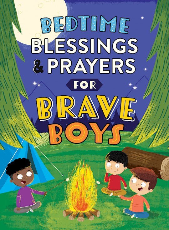 Bedtime Blessings And Prayers For Brave Boys