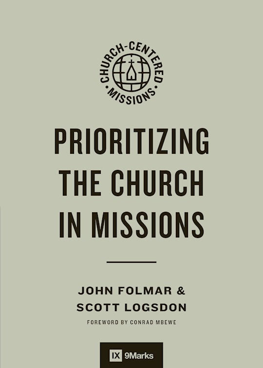 Prioritizing The Church In Missions