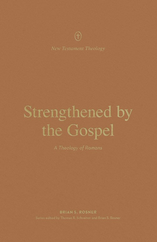 Strengthened By The Gospel