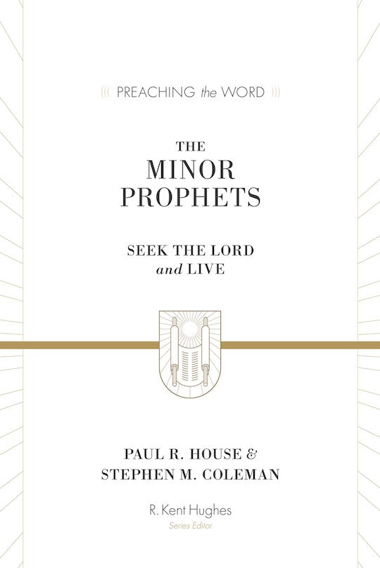 The Minor Prophets (Preaching The Word)