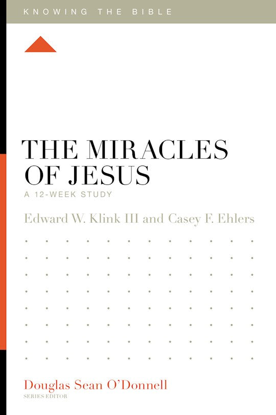 The Miracles Of Jesus (Knowing The Bible)