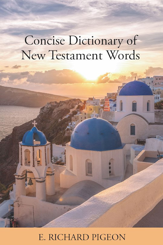 Concise Dictionary Of New Testament Words