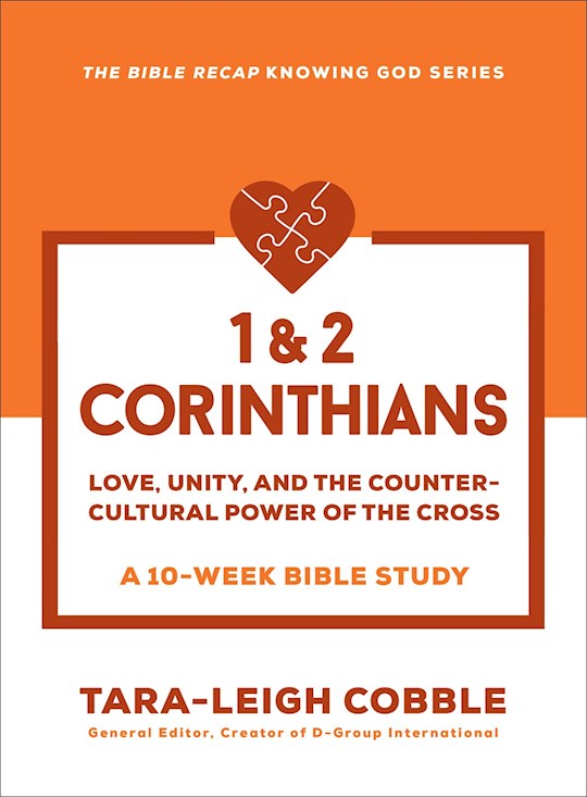 1 &amp; 2 Corinthians (The Bible Recap Knowing God Series)