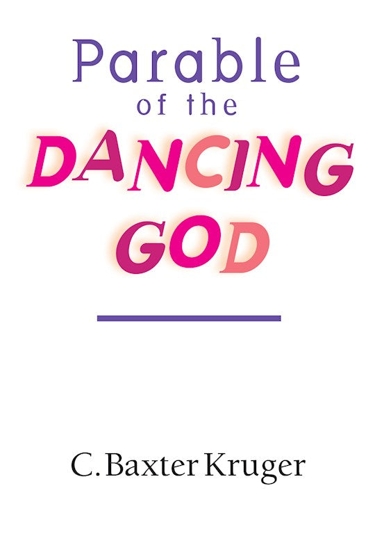 Parable Of The Dancing God