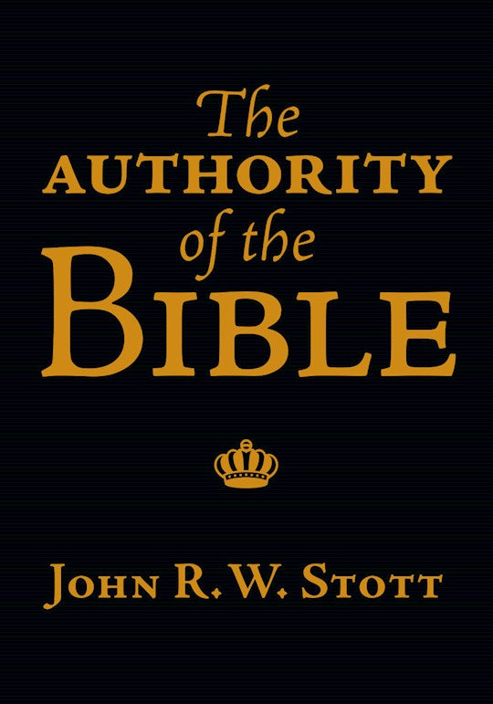 Authority Of The Bible (IVP Booklets)
