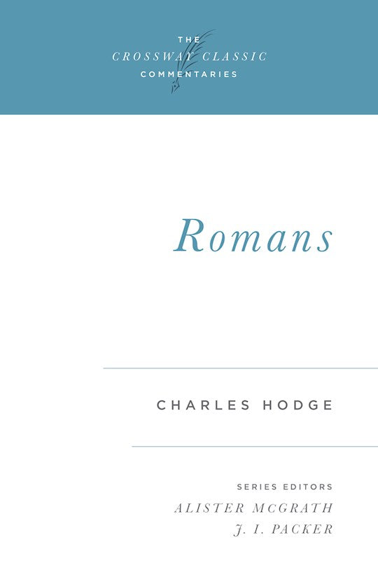 Romans (Crossway Classic Commentaries)