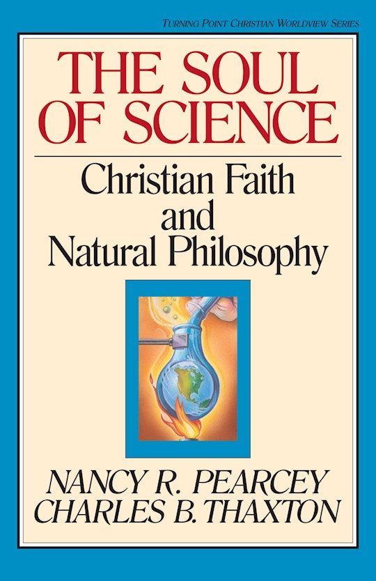 The Soul Of Science (Turning Point Christian Worldview 