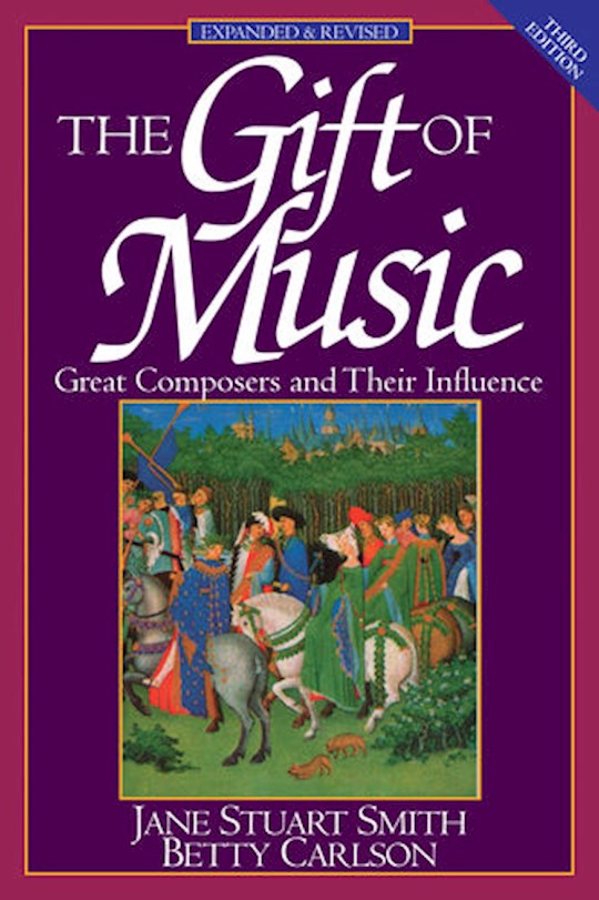 The Gift Of Music (Expanded &amp; Revised) (3rd Edition)