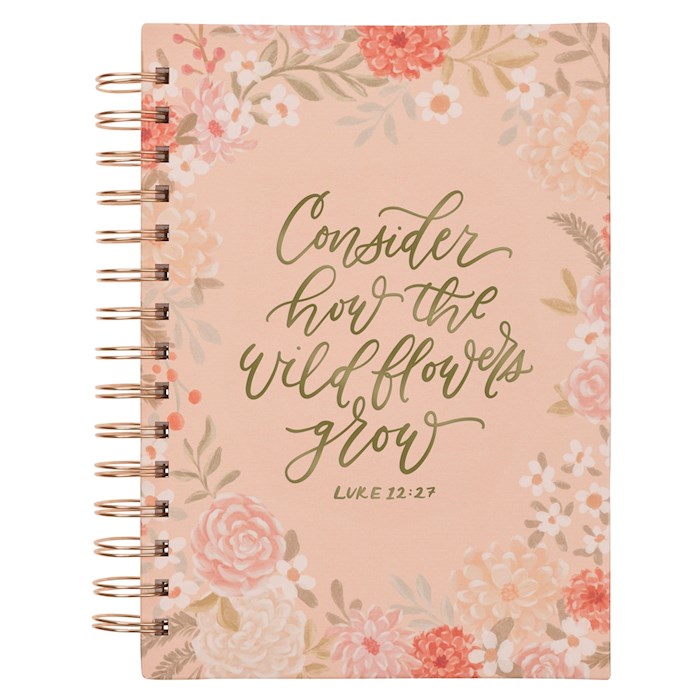 Journal Wirebound-Consider How The Wildflowers Grow Luke 12:27-Orange