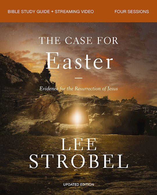 The Case For Easter Bible Study Guide + Streaming Video Updated Edition
