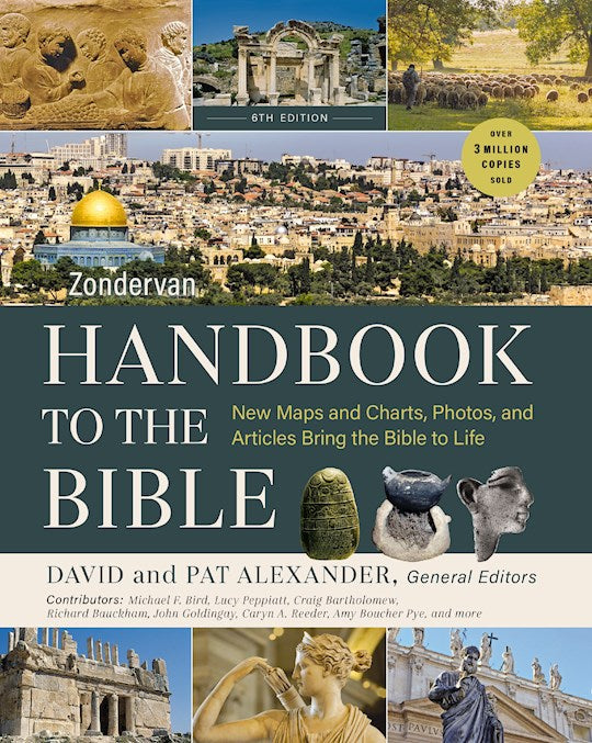 Zondervan Handbook to the Bible (Sixth Edition)