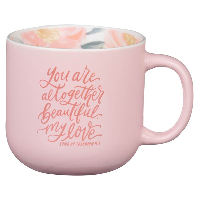 Mug-You Are Altogether Beautiful My Love (Song Of Solomon 4:7)-Pink Floral Ceramic