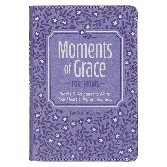 Moments Of Grace For Moms