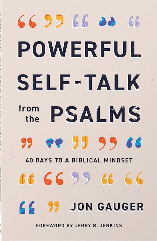 Powerful Self-Talk From The Psalms