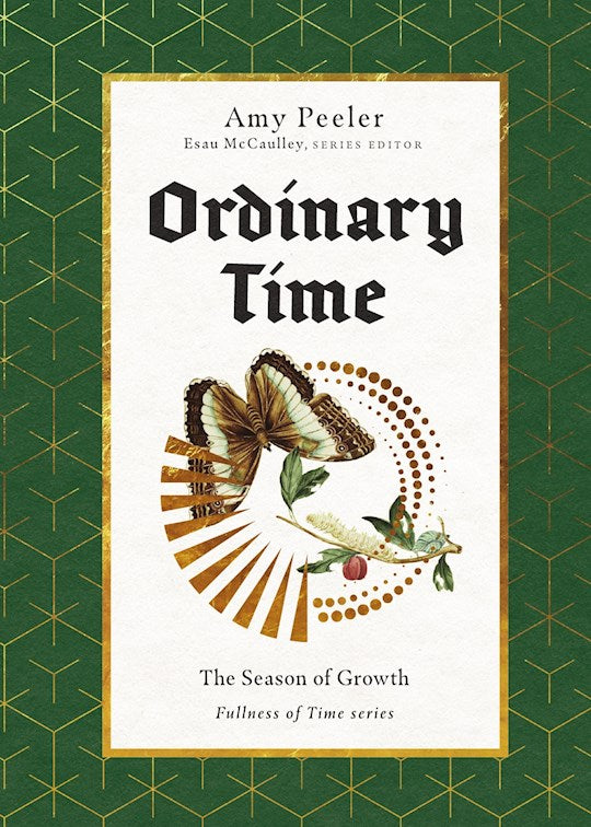 Ordinary Time (The Fullness Of Time)
