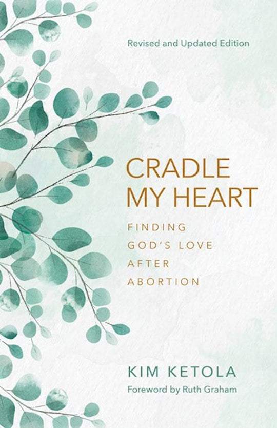 Cradle My Heart (Revised &amp; Updated)