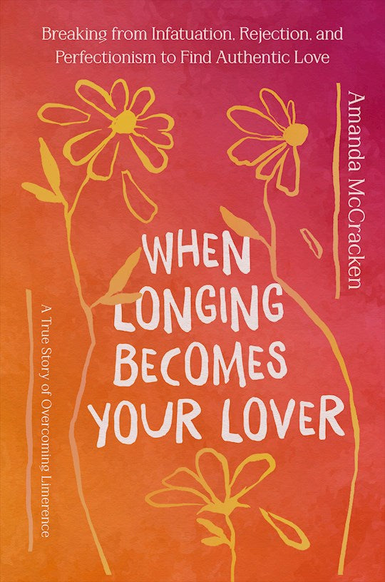 When Longing Becomes Your Lover