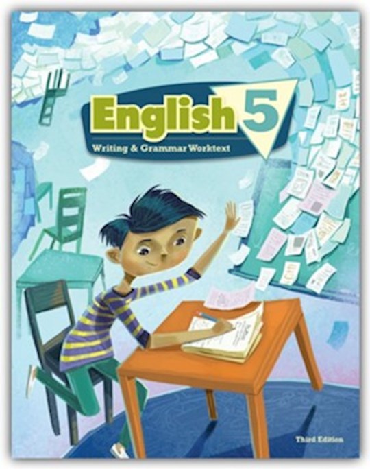 English 5 Writing &amp; Grammar Worktext (3rd Edition)