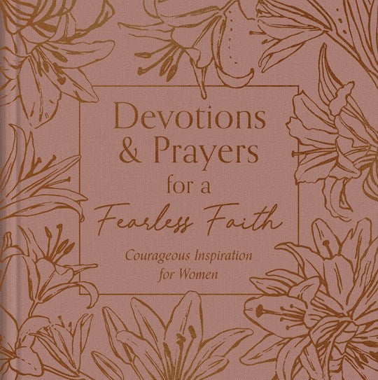 Devotions And Prayers For A Fearless Faith