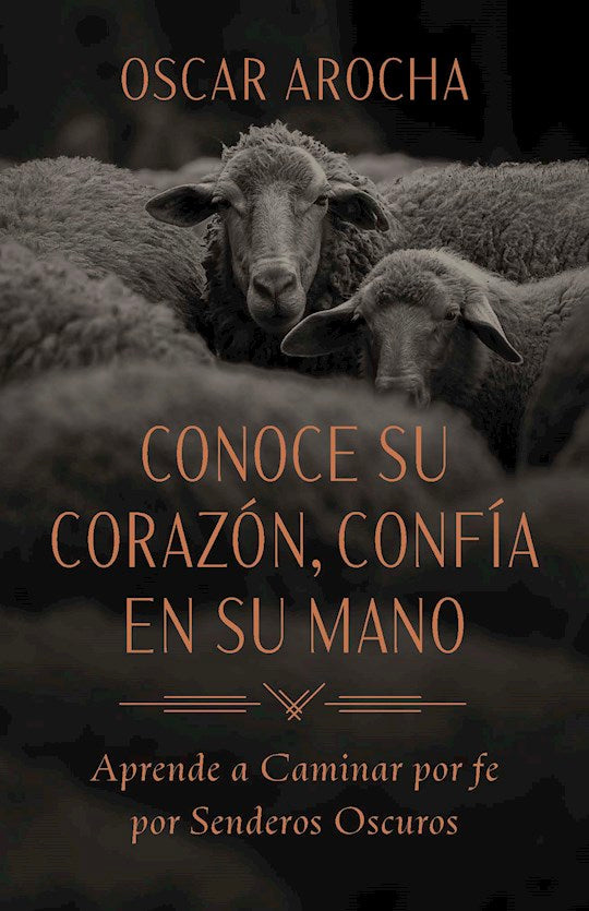 Conoce Su corazon confia en Su mano (Know His Heart Trust His Hand)