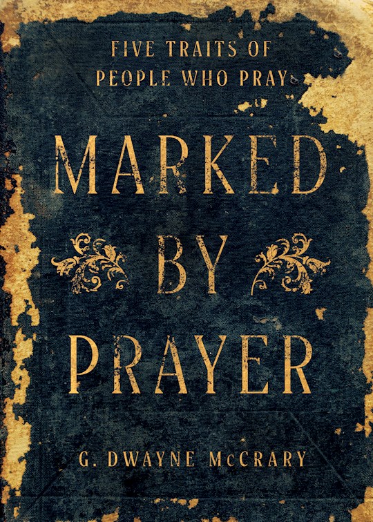 Marked By Prayer