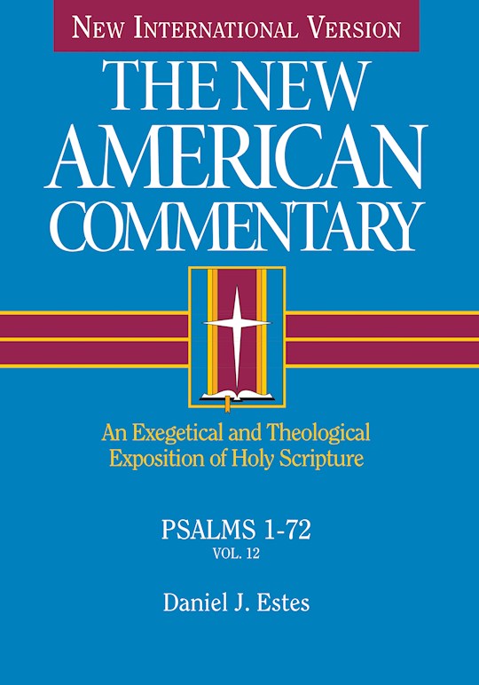 Psalms 1-72 (Volume 12) (CSB The New American Commentary)