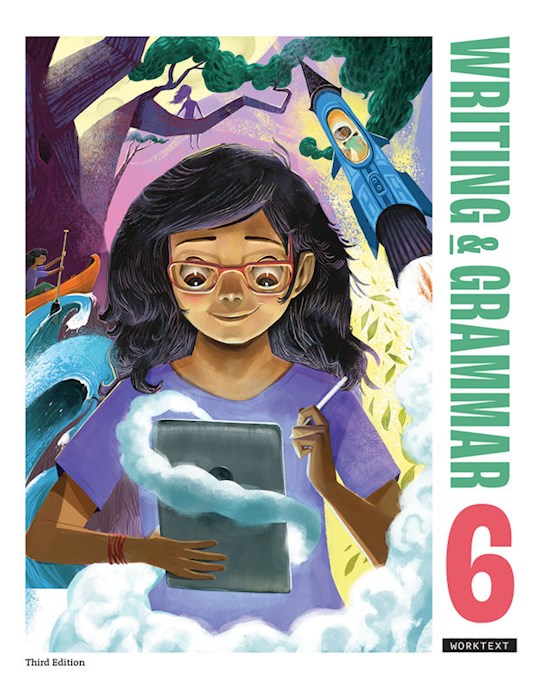 Writing &amp; Grammar Grade 6 Worktext (3rd Edition)