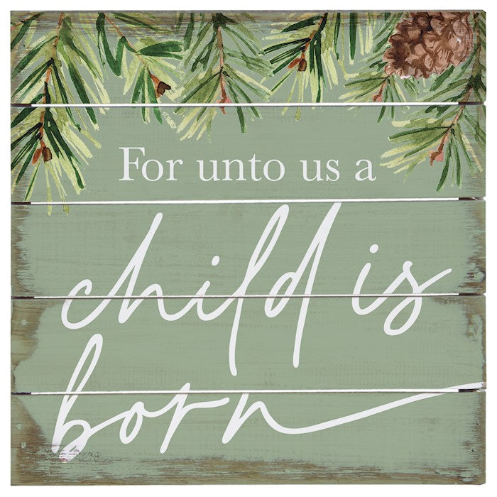 Petite Pallet-A Child Born Green (8&quot; x 8&quot;)